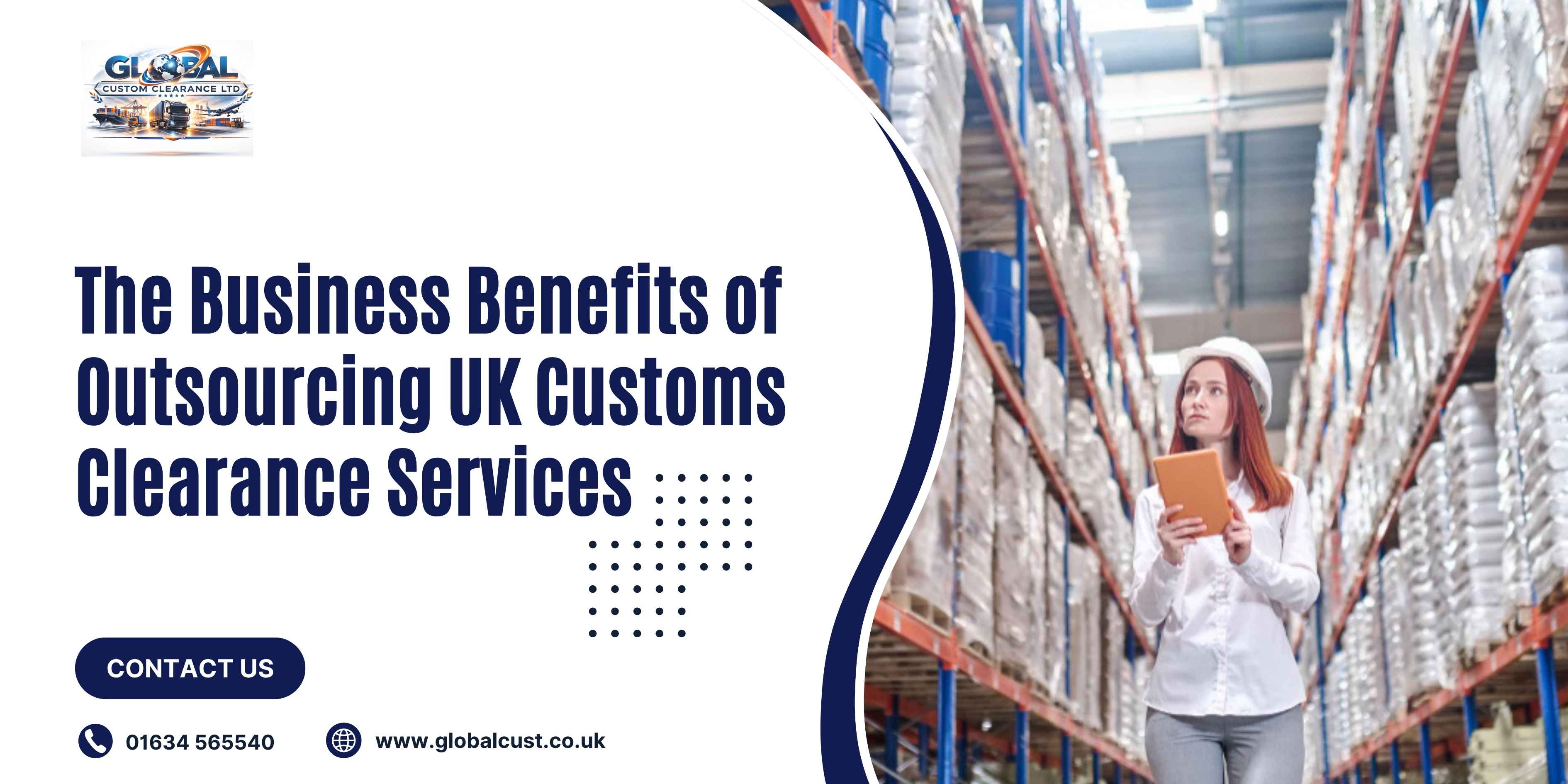 The Business Benefits of Outsourcing UK Customs Clearance Services