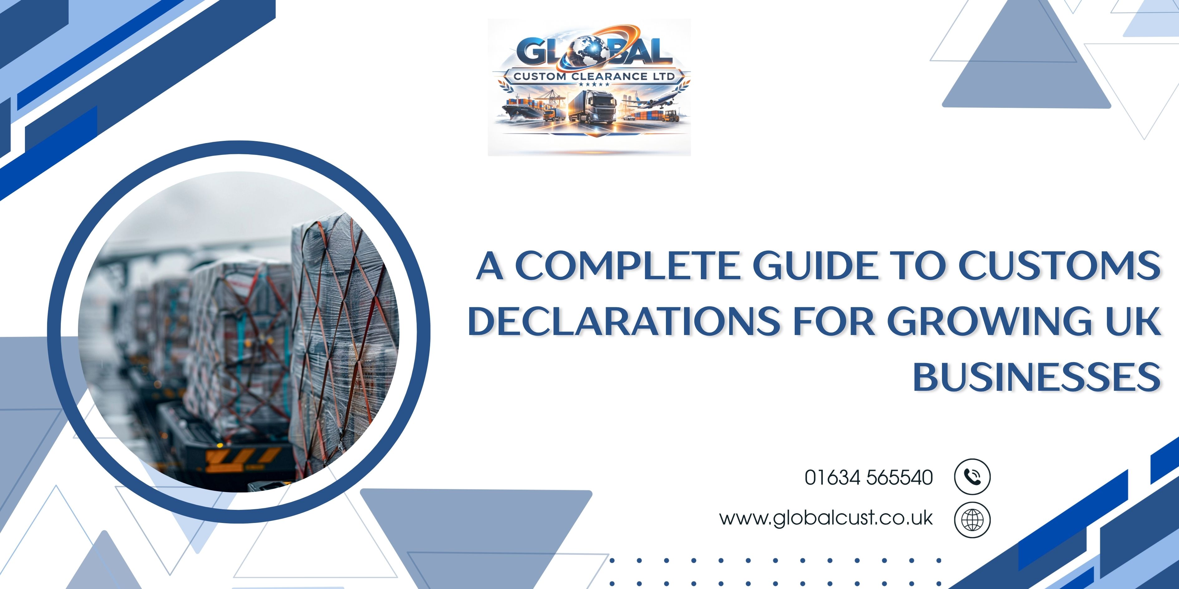 A Complete Guide to Customs Declarations for Growing UK Businesses
